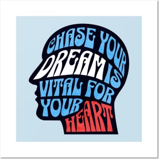 Motivational Chase Your Dream Posters and Art